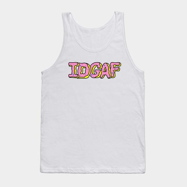 IDGAF Pink Donuts Tank Top by brogressproject